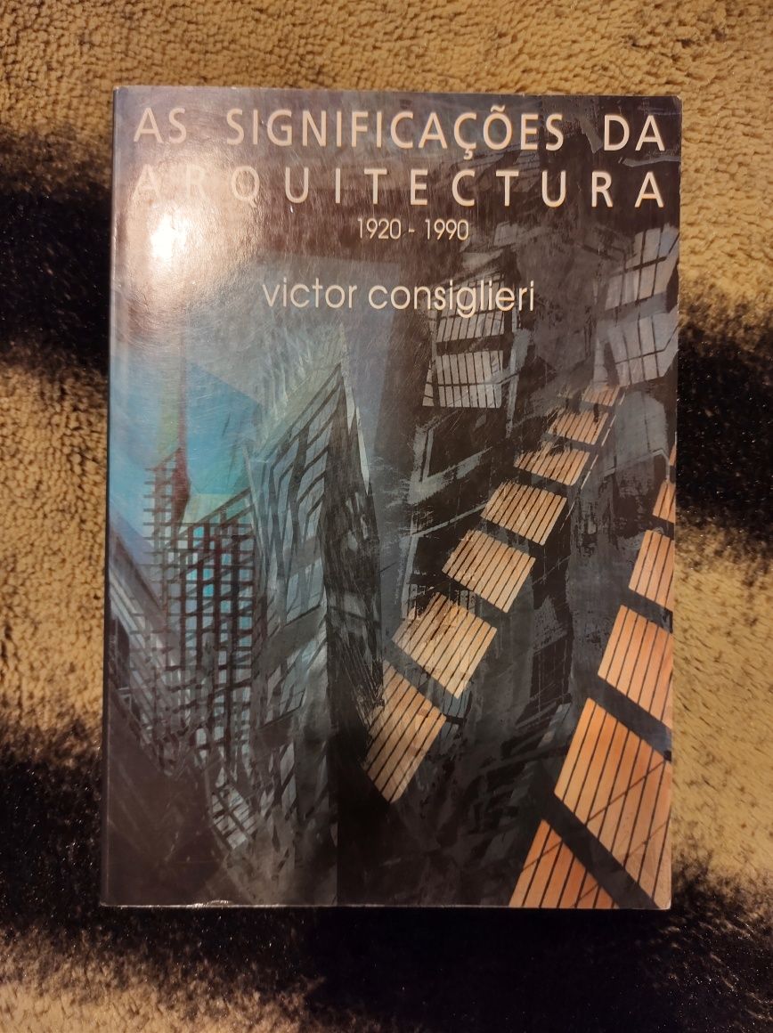 As significações da arquitectura Victor Consiglieri