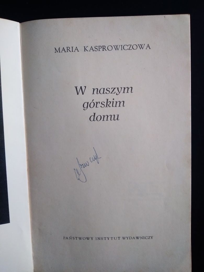 W naszym górskim domu- Maria Kasprowiczowa