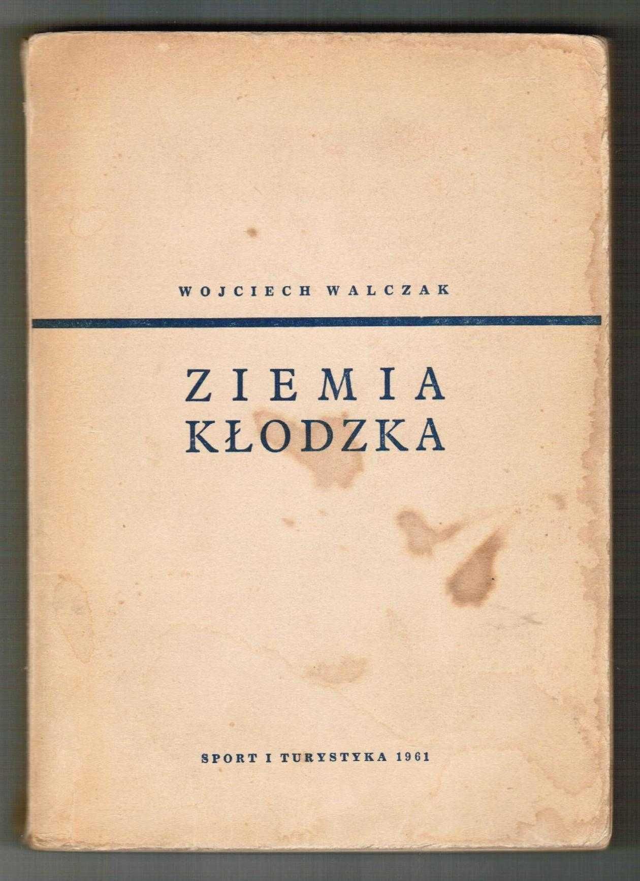 Ziemia Kłodzka Wojciech Walczak Monografia krajoznawcza wyd. 2