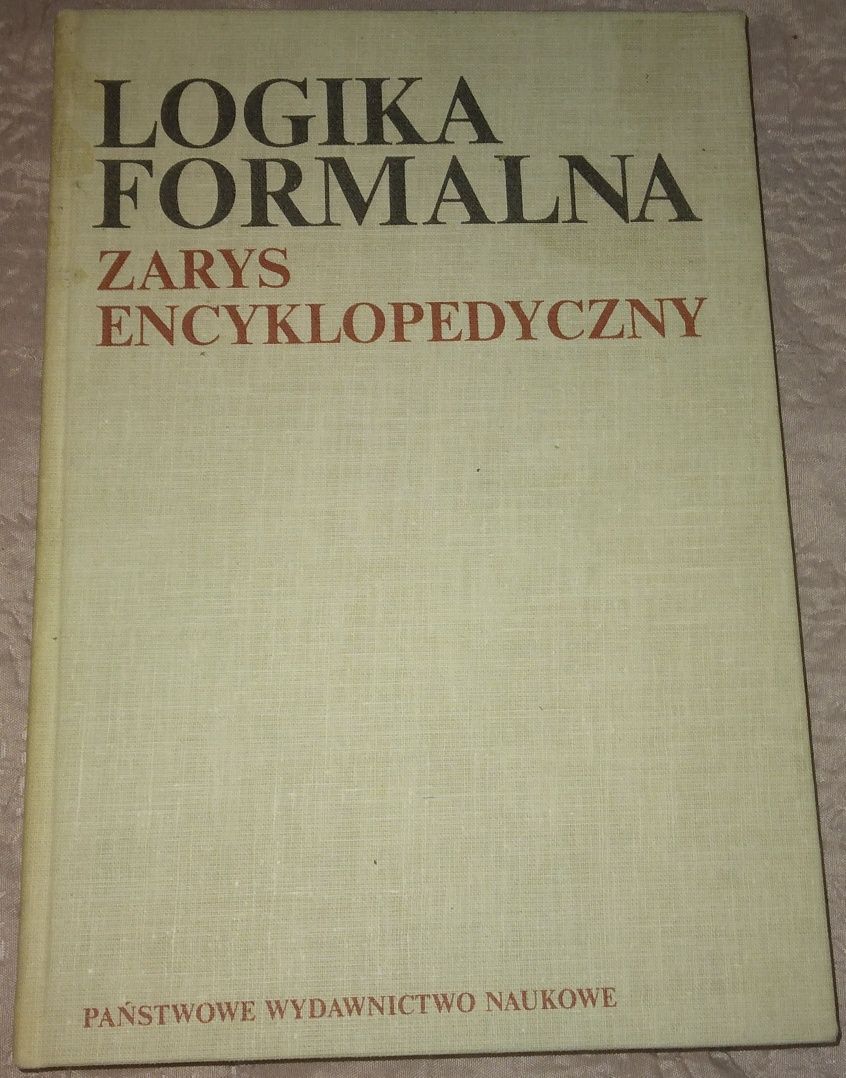 Logika formalna zarys encyklopedyczny - Witold Marciszewski