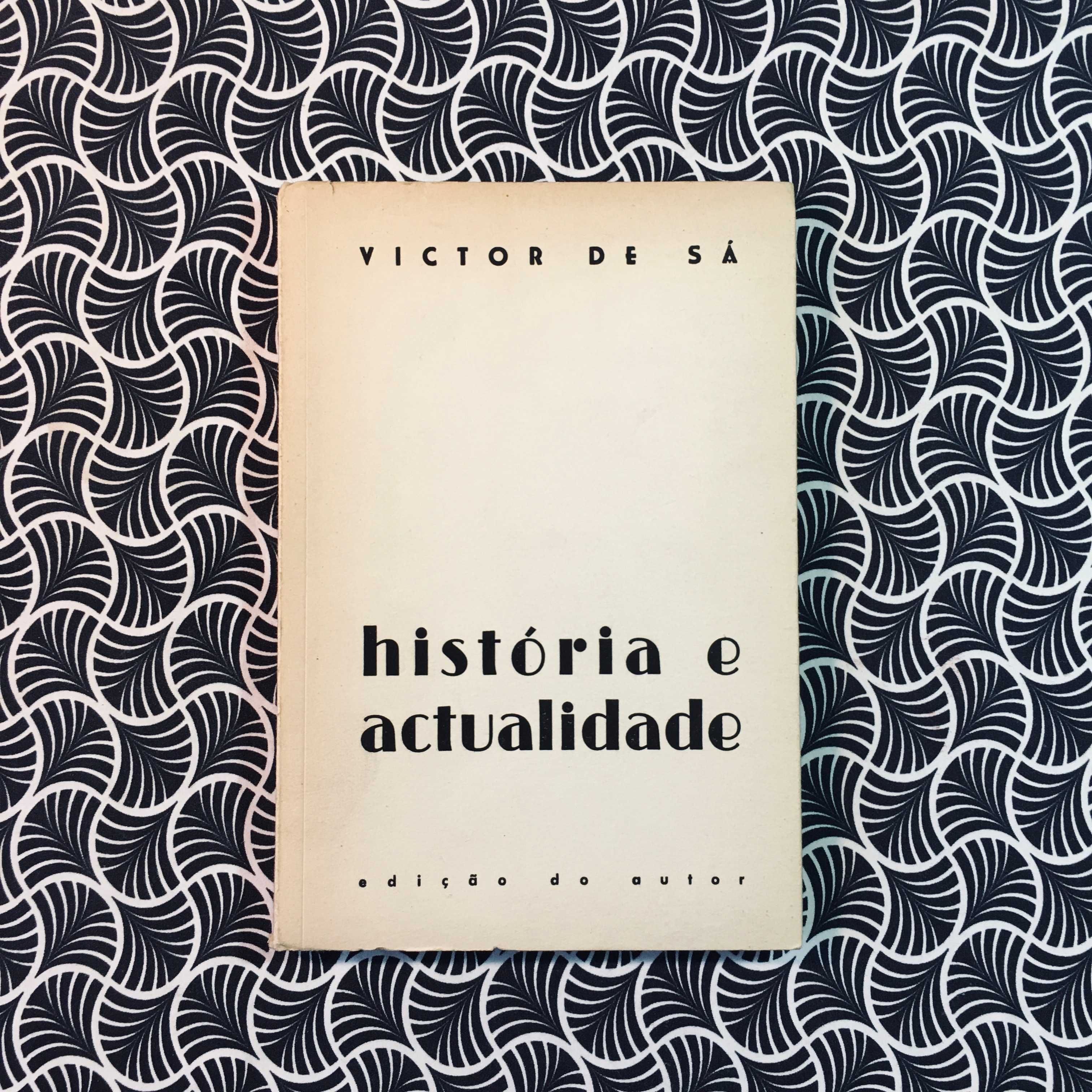 História e Actualidade - Victor de Sá