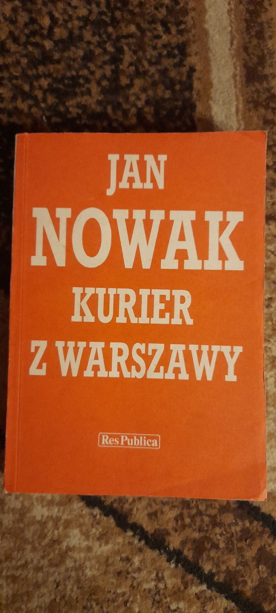 Kurier z Warszawy - Jan Nowak Wyd I 1989