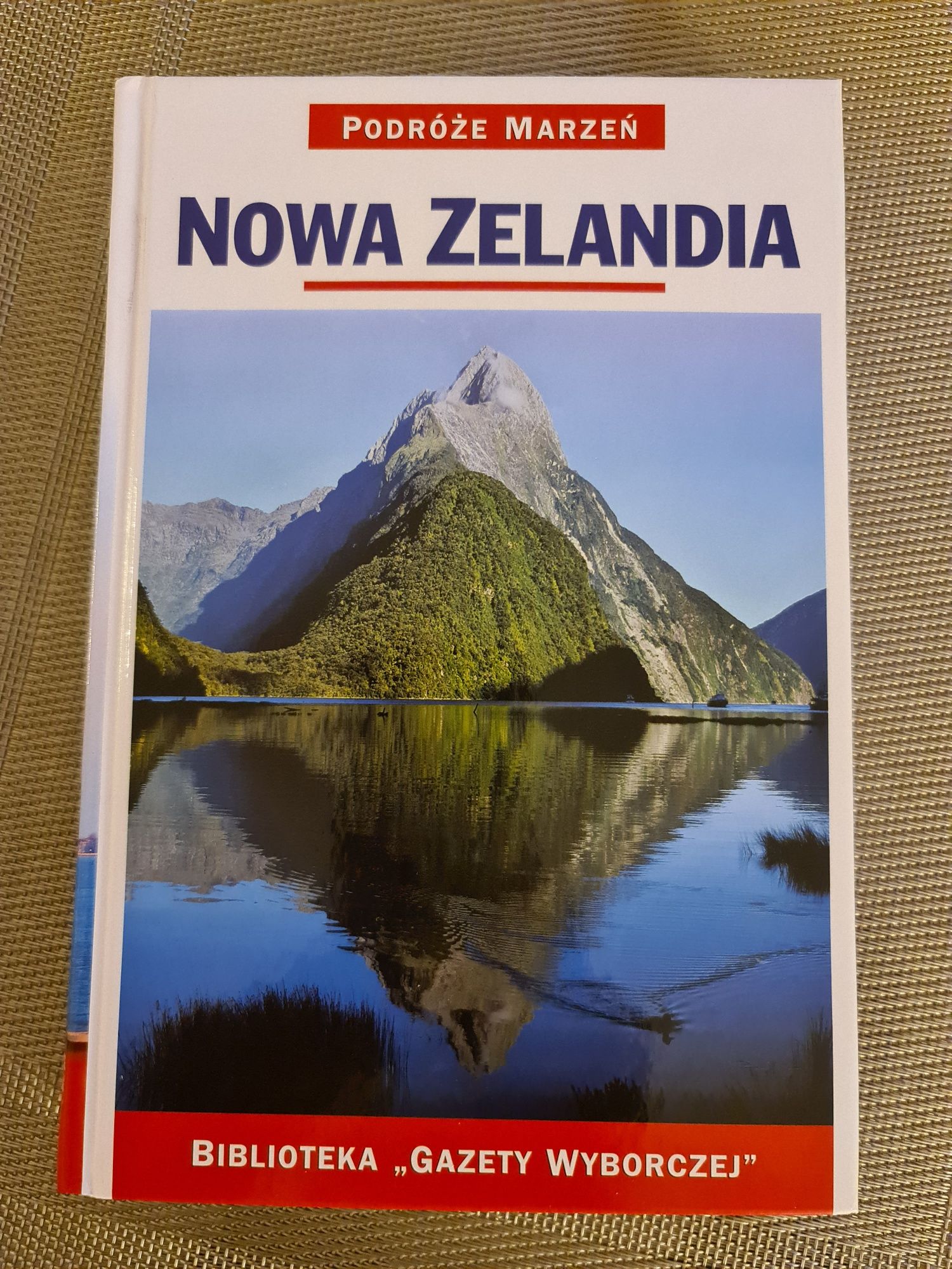 Podróże marzeń Nowa Zelandia.