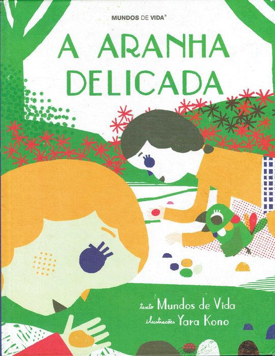13879

A aranha delicada 
Mundos de Vida