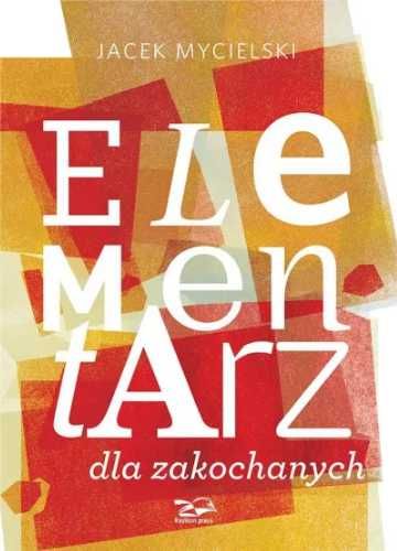 Elementarz dla zakochanych - Jacek Mycielski