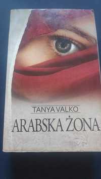 Książka "Arabska żona" Tanya Valko