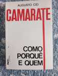 CAMARATE Como Porquê e Quem