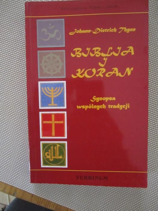 Biblia i Koran. Synopsa wspólnych tradycji - Thyen