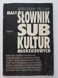 Mały słownik subkultur młodzieżowych - Mirosław Pęczak