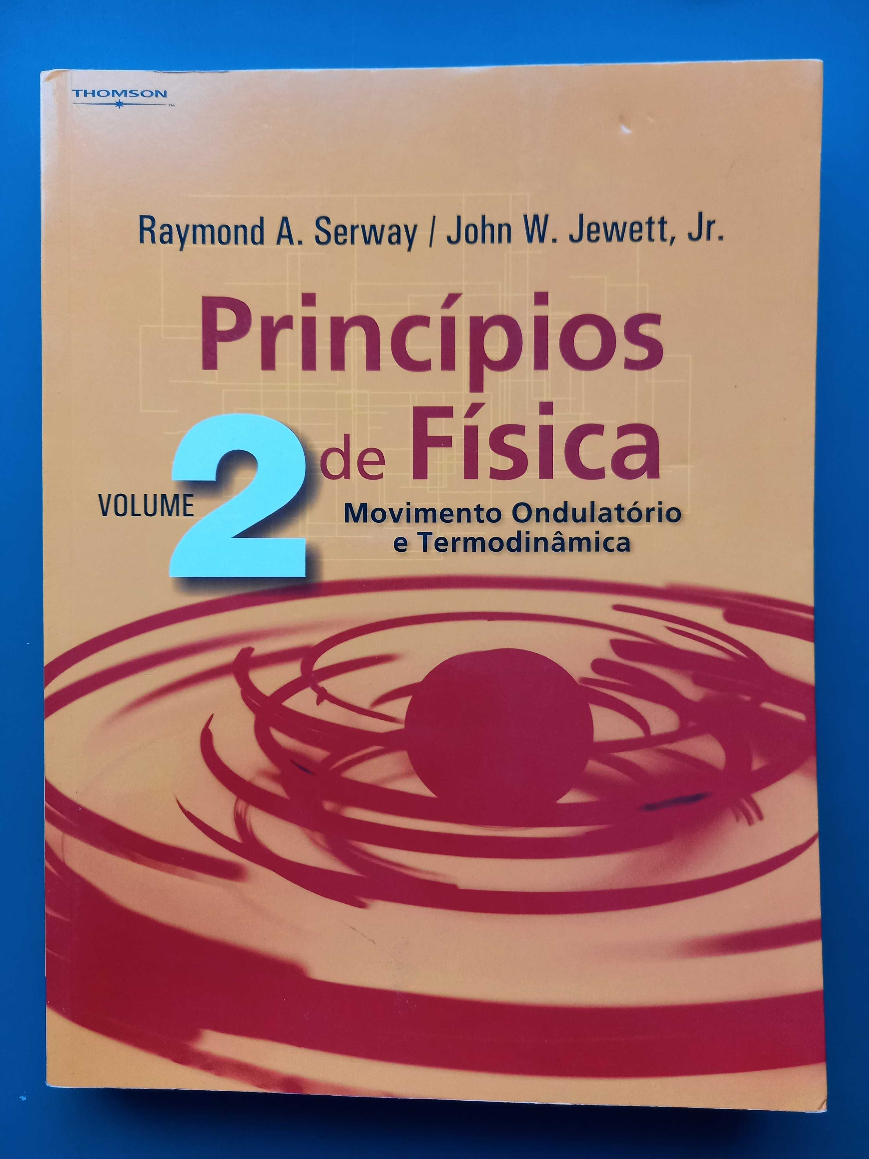 Princípios de Física (Vol.2), de Serway e Jewett (Cengage).