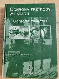 Ochrona przyrody w lasach I ochrona zwierzat gwiazdowicz