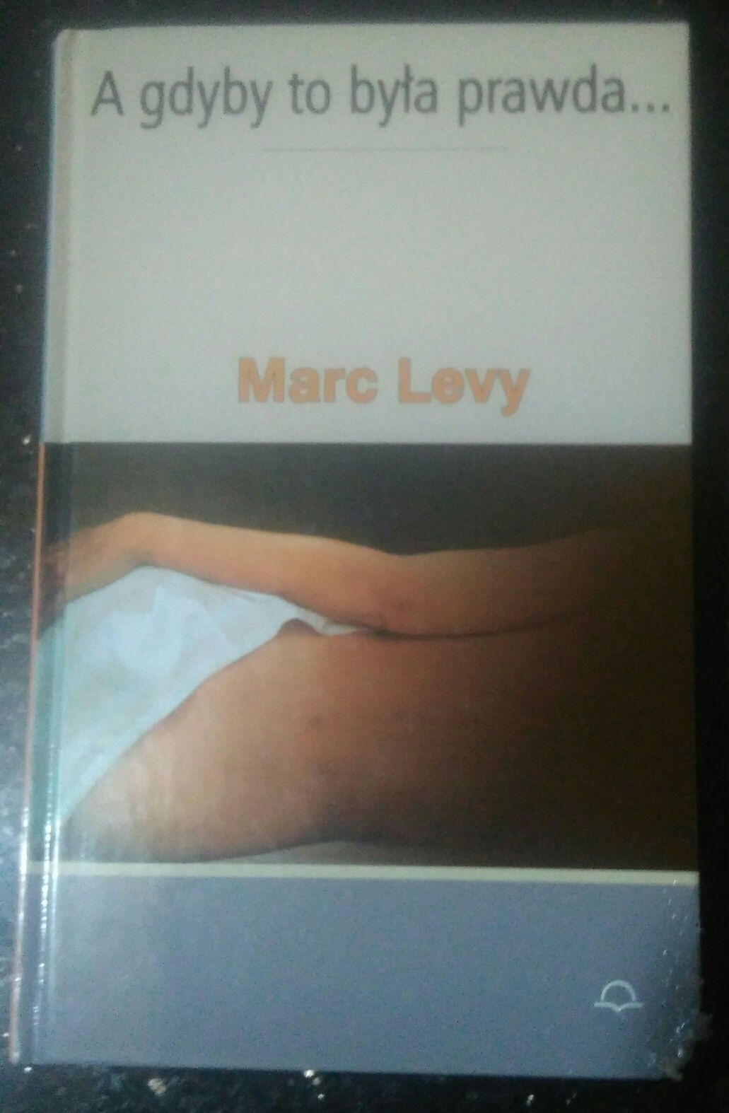 A gdyby to była prawda Marc Levy