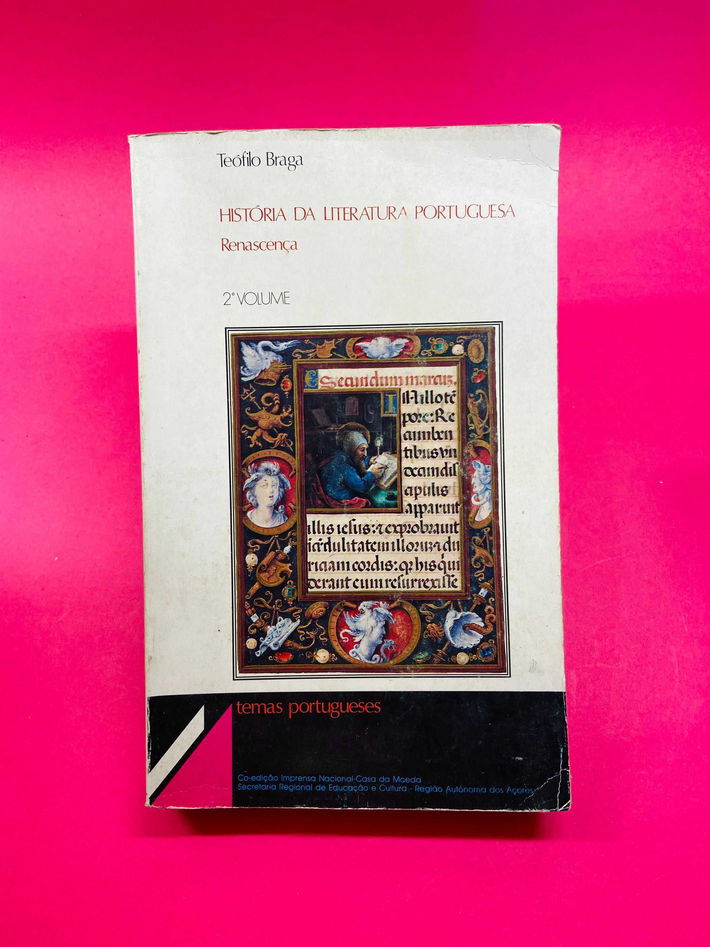 História da Literatura Portuguesa Vol. II - Teófilo Braga