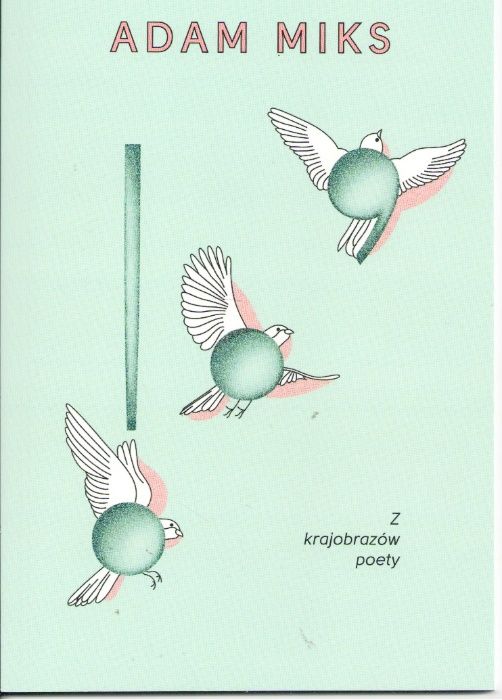 Z krajobrazów poety Adam Miks