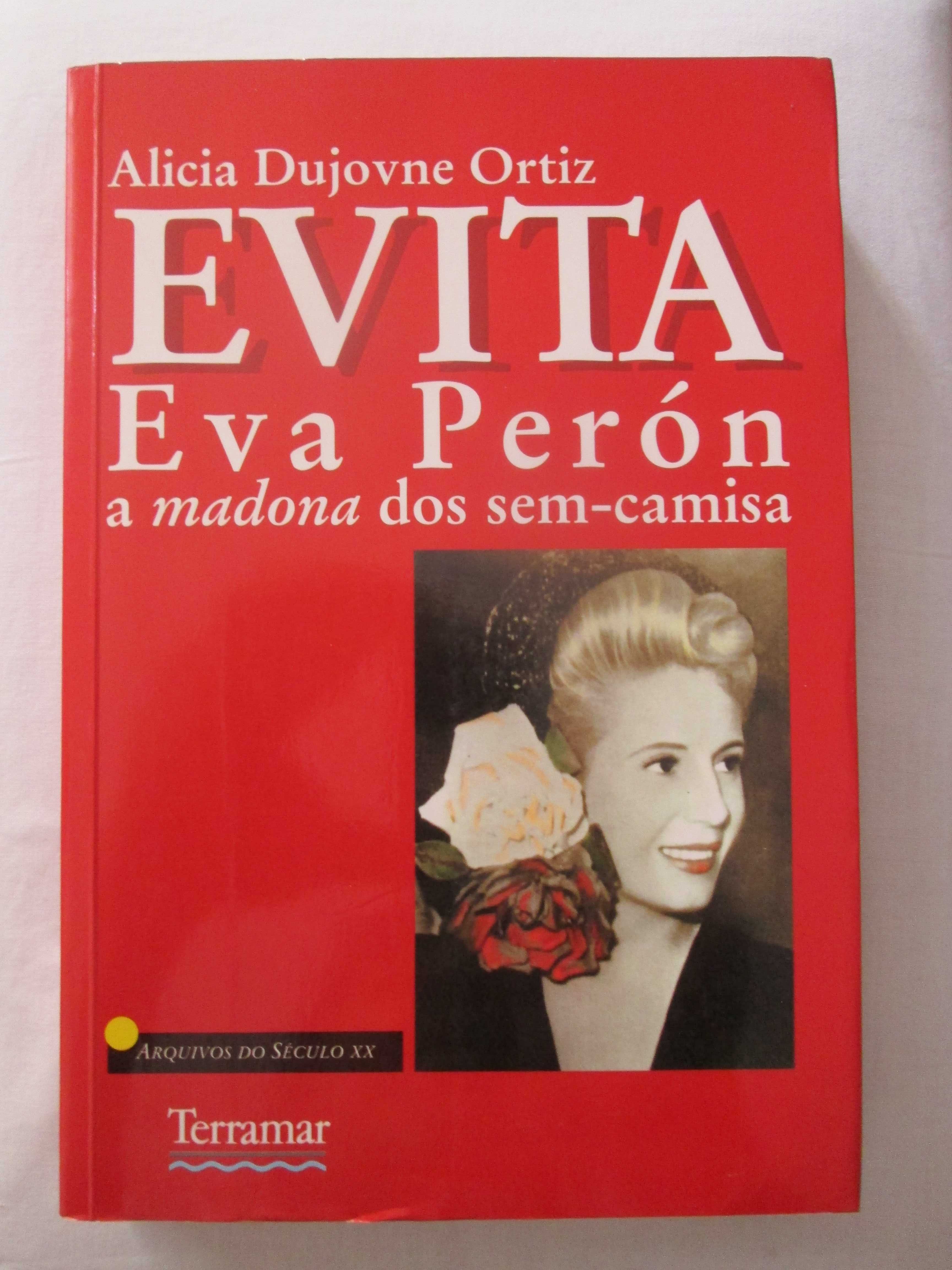 Evita Eva Péron - a Madona dos sem-camisa, de Alicia Dujovne Ortiz