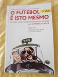 O Futebol é isto Mesmo Ou Então é Outra Coisa Completamente Diferente