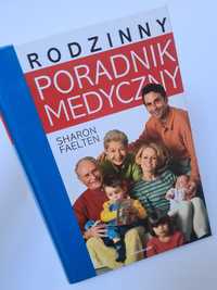 Rodzinny poradnik medyczny - Sharon Faelten