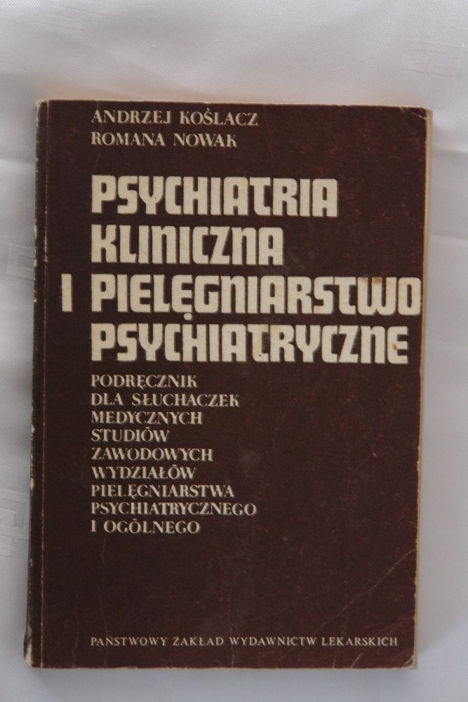 Książka - Psychiatria Kliniczna i Pielęgniarstwo Psychiatryczne