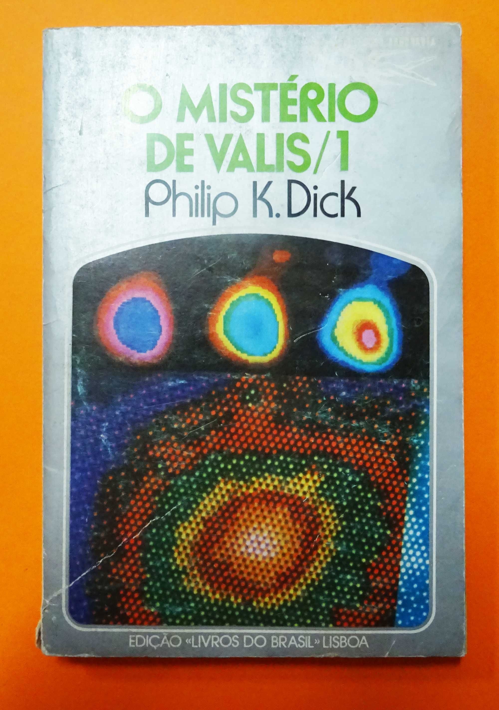 O mistério de Valis 1 - Philip K.Dick