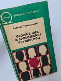 Główne idee współczesnej psychologii - Tadeusz Tomaszewski