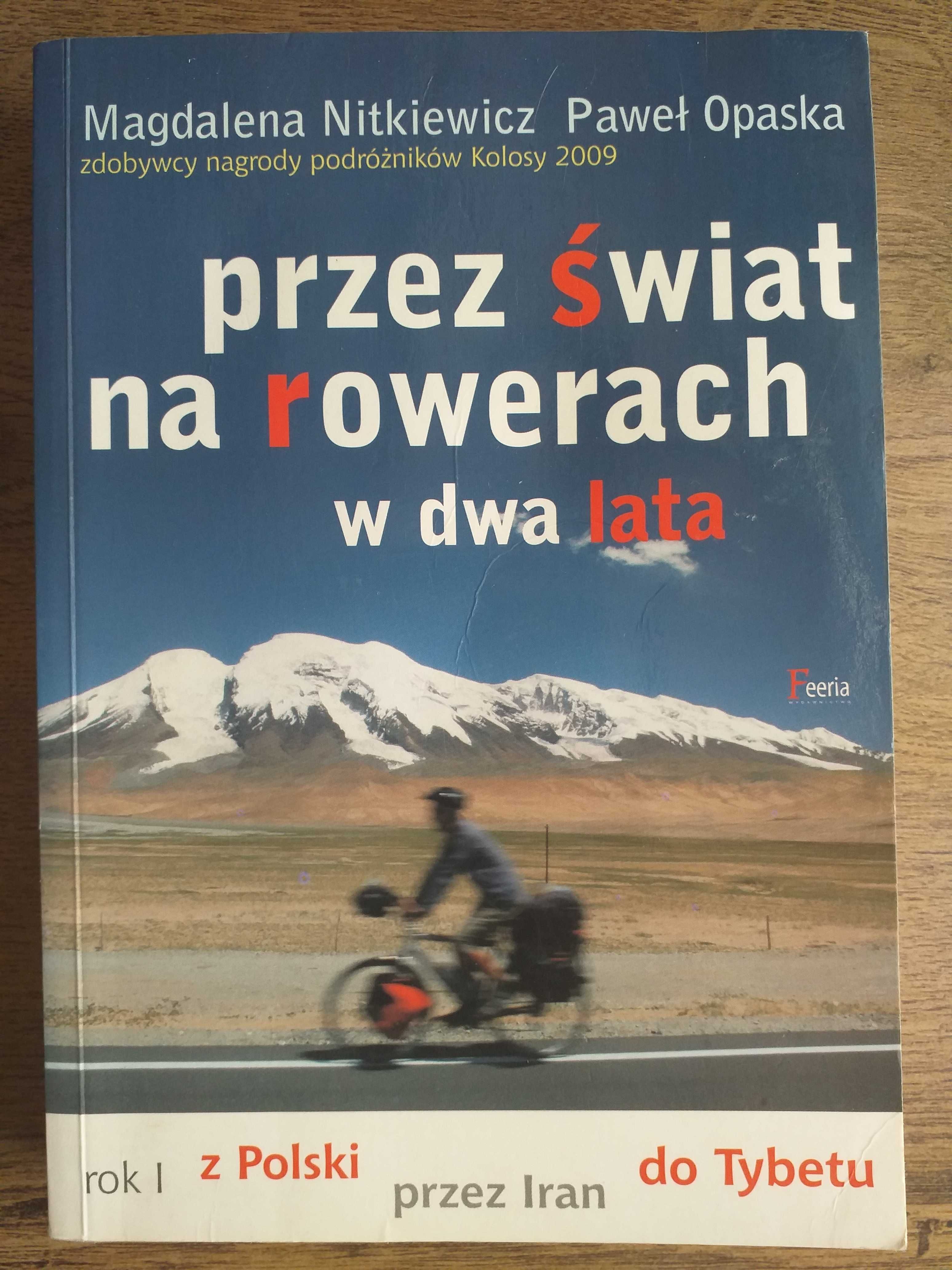 "Przez świat na rowerach w dwa lata" Nitkiewicz, Opaska - CHARYTATYWNA