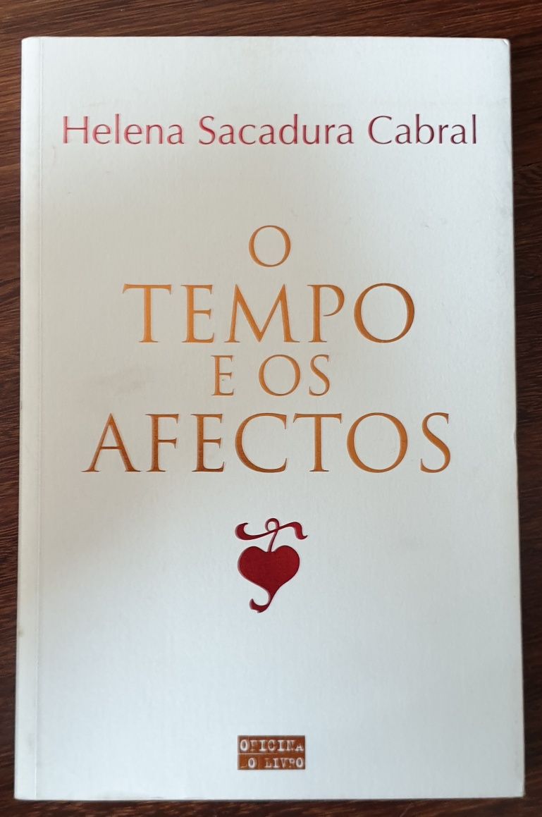 O tempo e os afetos, Helena Sacadura Cabral