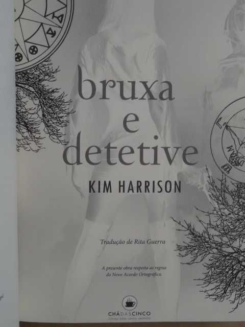 Bruxa e Detetive de Kim Harrison - 1ª Edição
