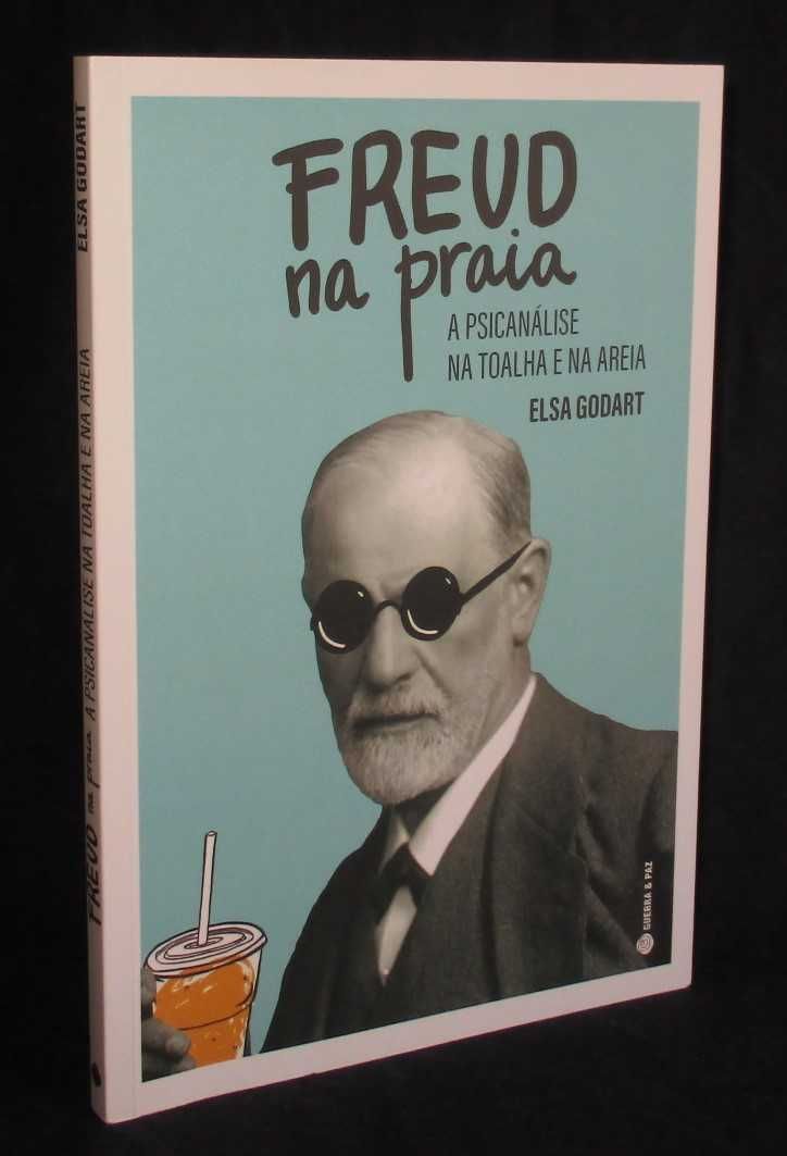 Livro Freud na Praia A Psicanálise na Toalha e na Areia Elsa Godart