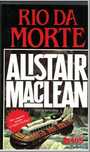 LivroA15 "Rio da Morte" de Alistair MacLean