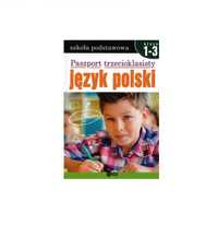 Paszport trzecioklasisty - język polski - klasa 1-3