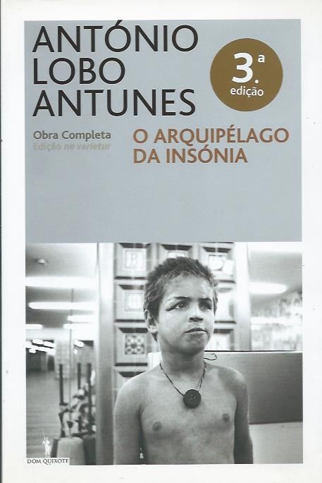 O arquipélago da insónia_António Lobo Antunes_Dom Quixote