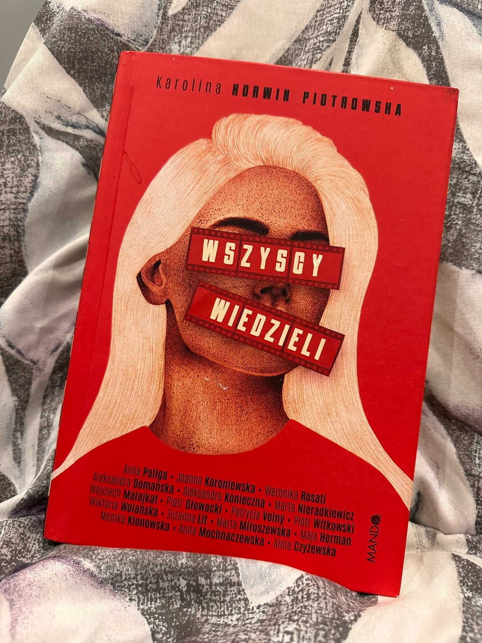 Książka pt. "Wszyscy wiedzieli" Karolina Korwin Piotrowska