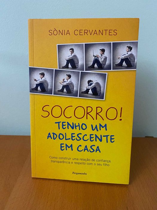 Socorro! Tenho um Adolescente em Casa - Sònia Cervantes