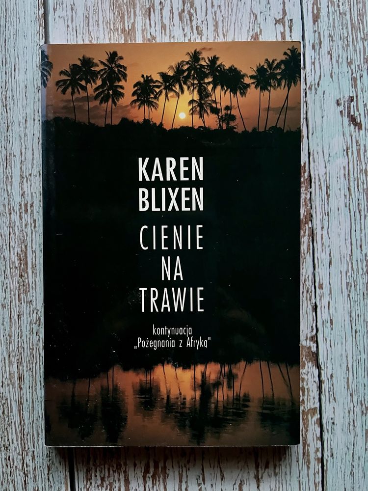 Cienie na trawie Karen Blixen