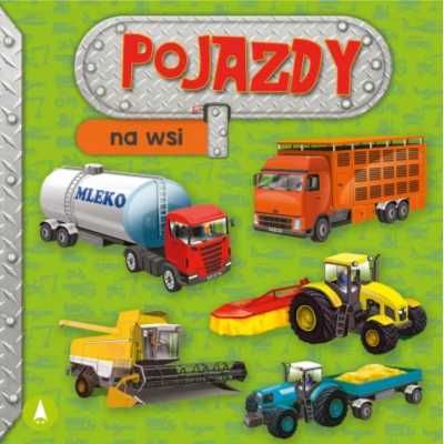 Pojazdy. Na wsi - Aleksandra Perkowska