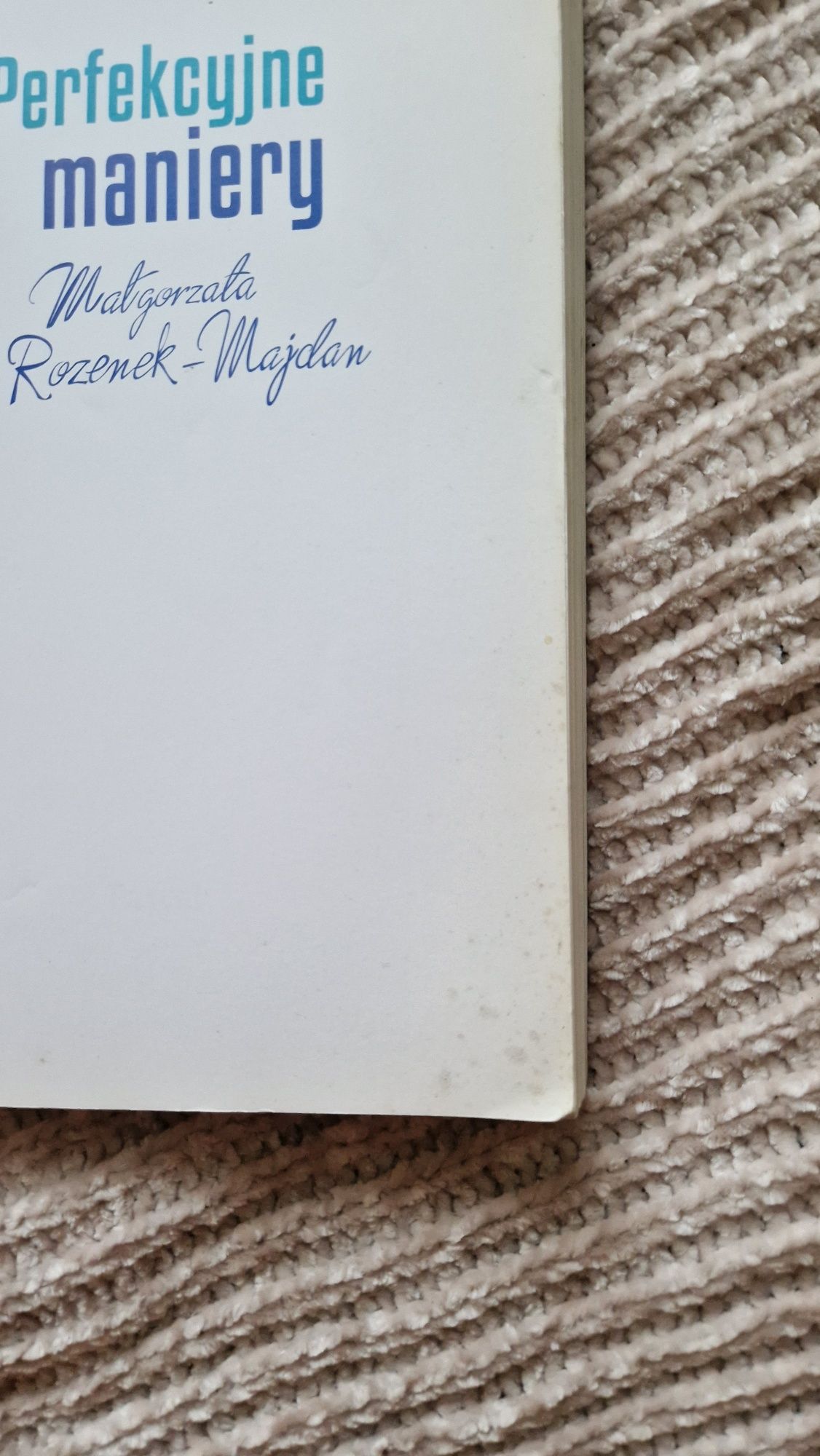 Perfekcyjne Maniery Małgorzata Rosenek-Majdan