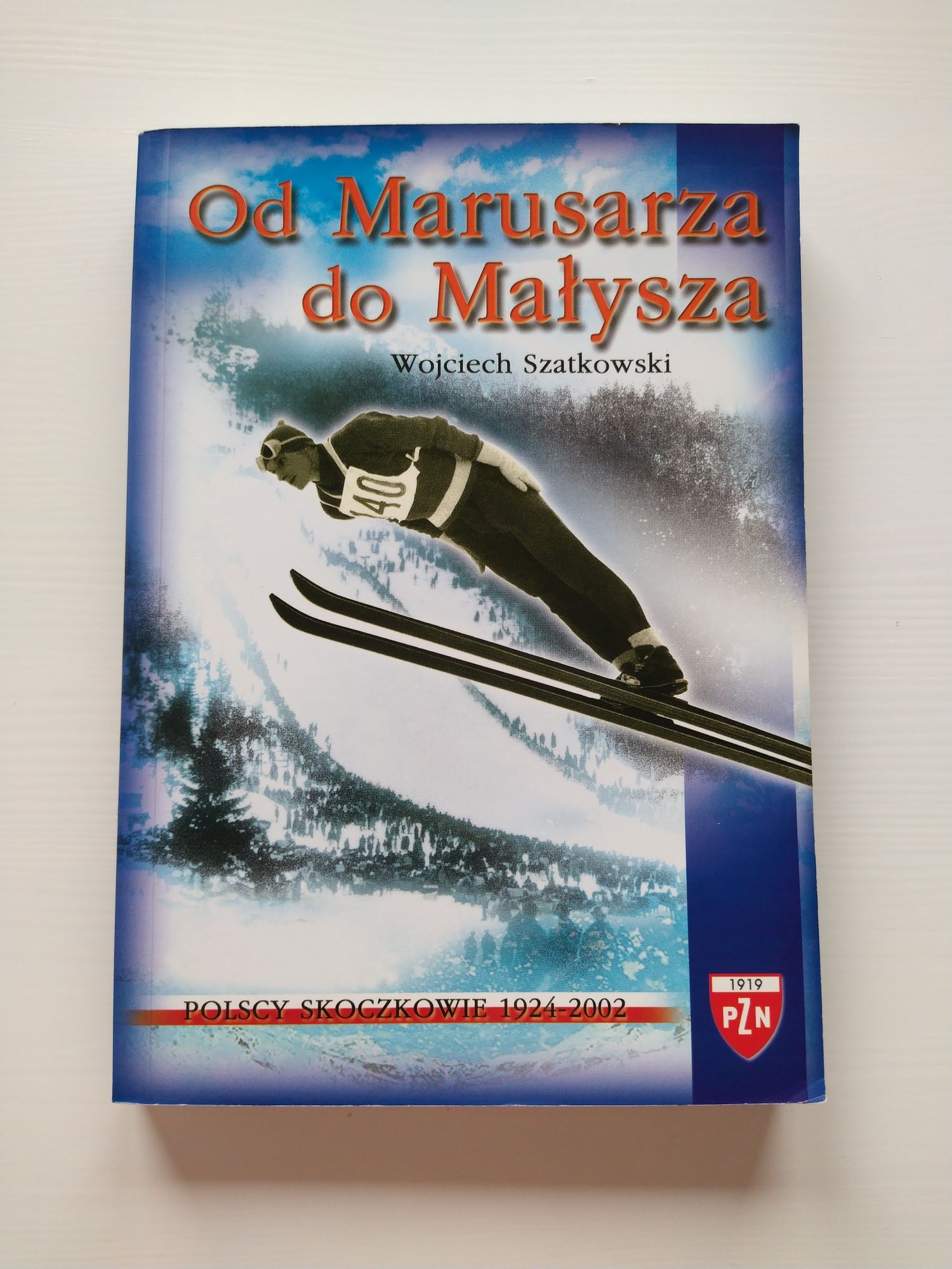 Od Marusarza do Małysza Wojciech Szatkowski 2002