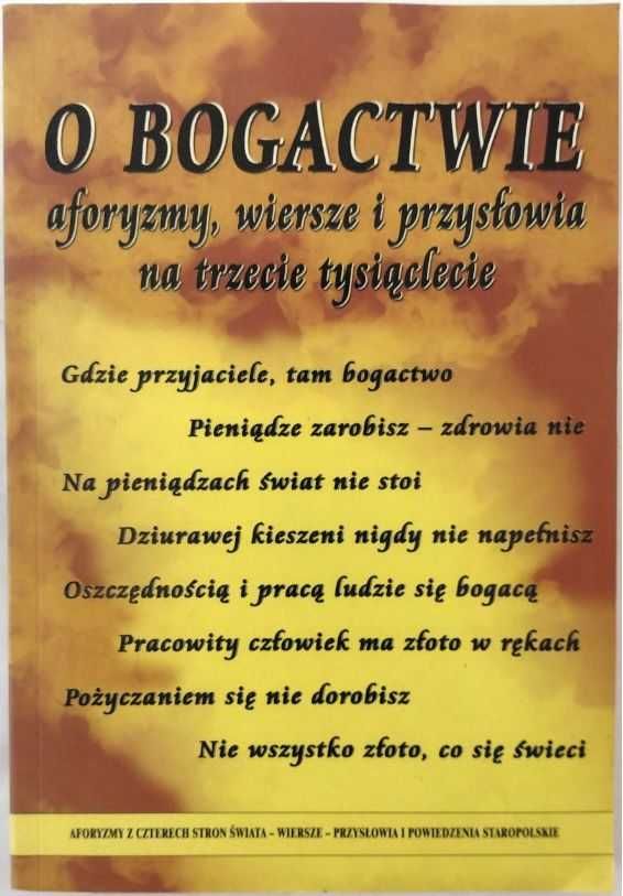 O bogactwie aforyzmy, wiersze i przysłowia