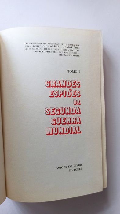 Grandes Espiões da Segunda Guerra Mundial - Albert Demazière (Tomo I)