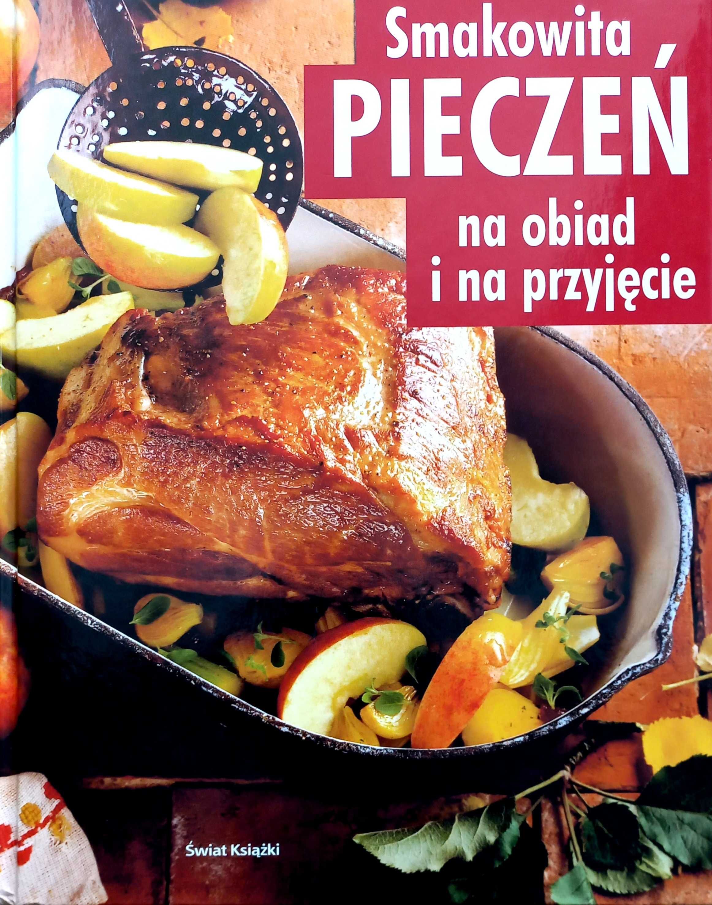 Książka kucharska Smakowita Pieczeń na obiad i na przyjęcie.