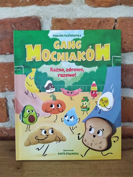 Gang Mocniaków. Raźno, zdrowo, razowo!