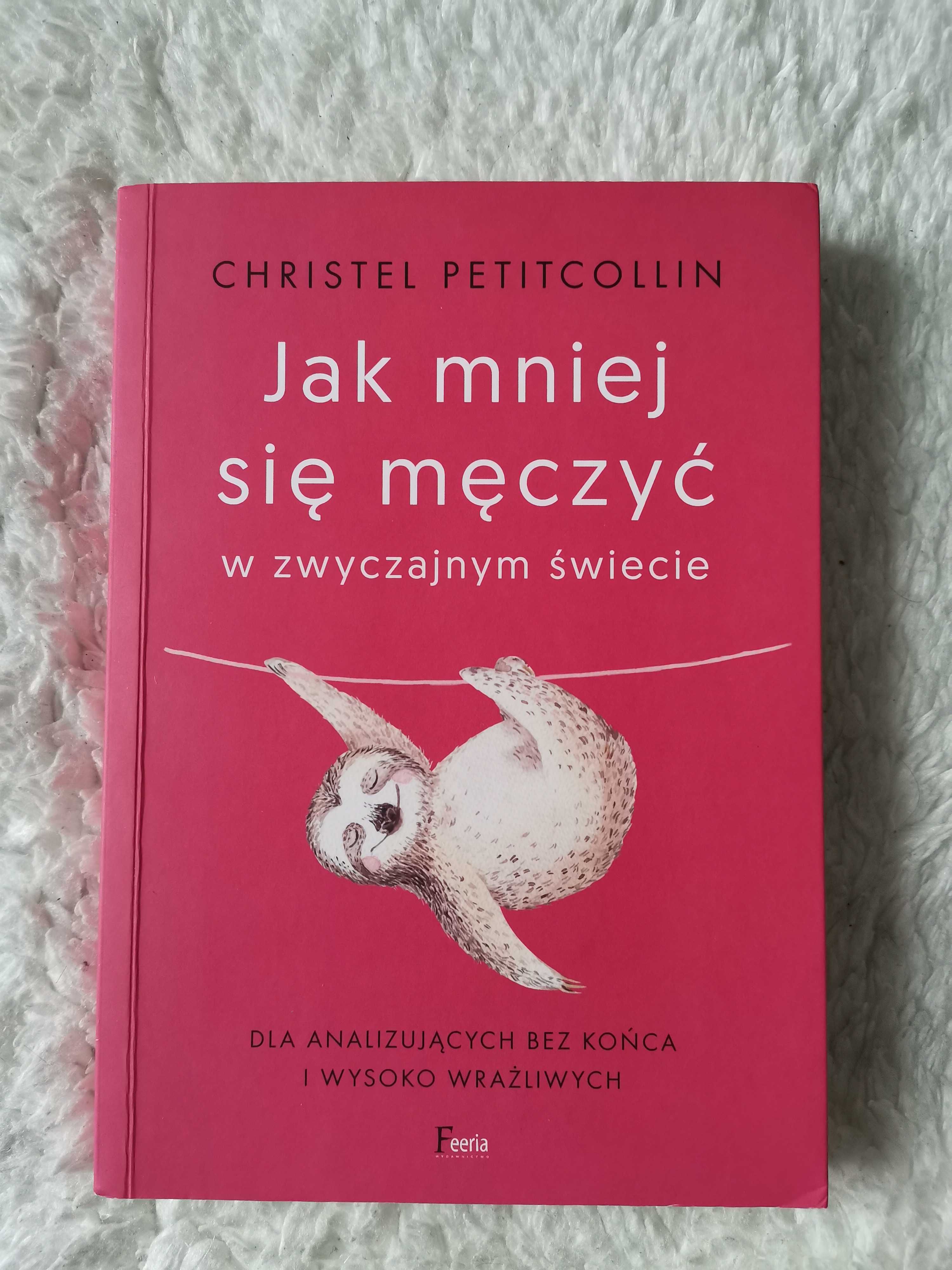 Jak mniej się męczyć w zwyczajnym świecie.