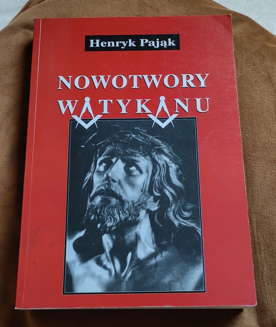 Henryk Pająk "Nowotwory Watykanu"