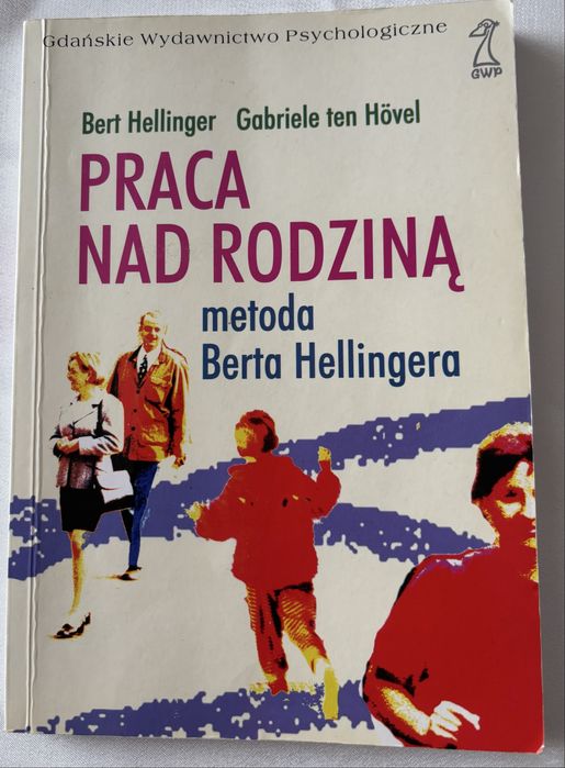 Bert Hellinger Praca nad Rodziną
