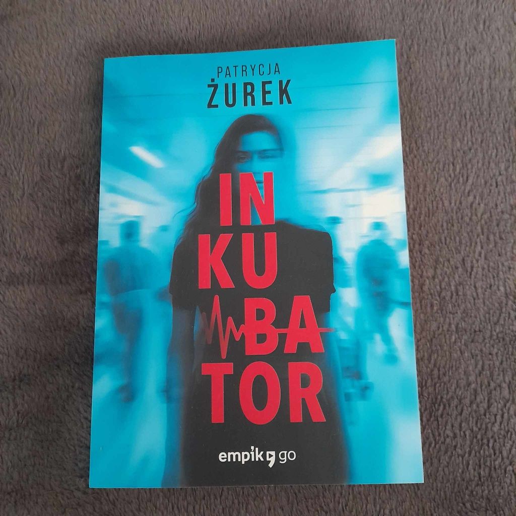 "Inkubator" Patrycja Żurek