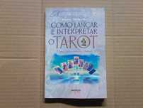 Como lançar e interpretar o tarot para adivinhar o futuro
