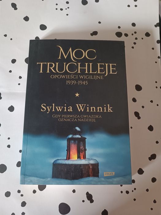 Moc truchleje. Opowieści wigilijne - Sylwia Winnik