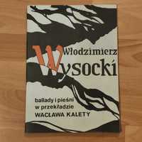 Włodzimierz Wysocki - ballady i pieśni w przekładzie Wacława Kalety