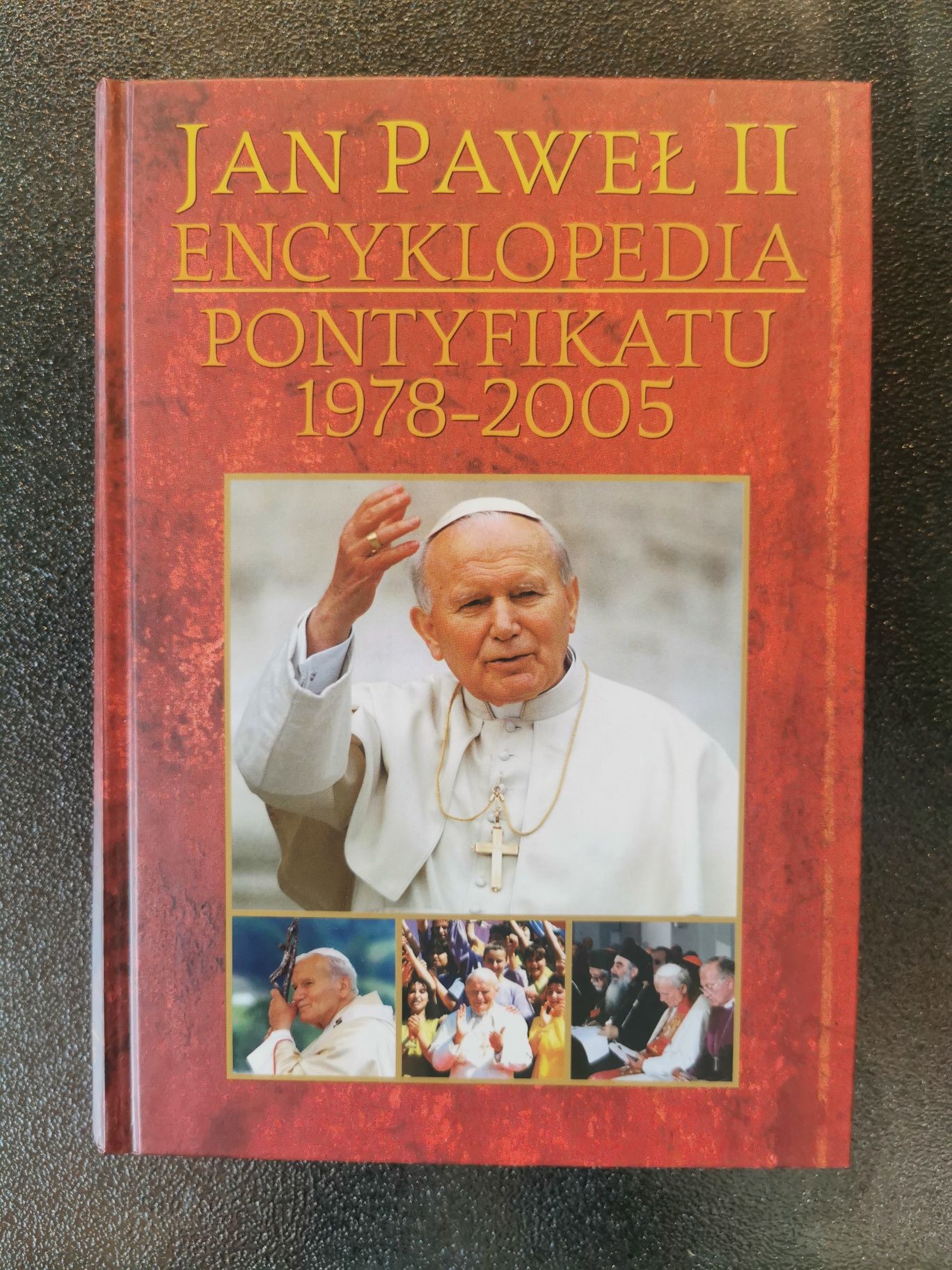 Jan Paweł II - Encyklopedia Pontyfikatu 1978  do 2005
Sebastian Karcz