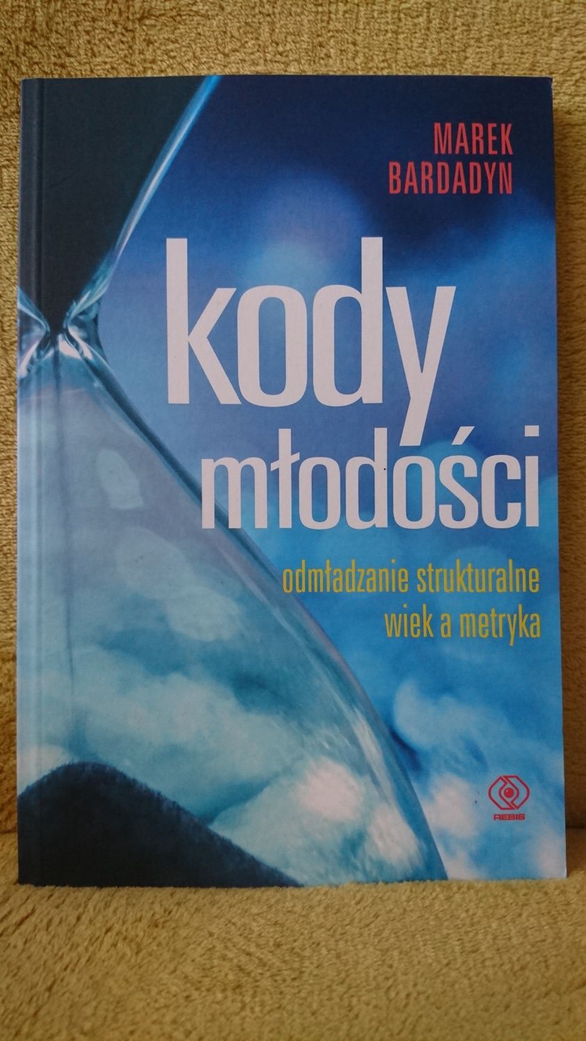 Kody Młodości. Jak żyć aby zachować zdrowie i młodzieńczy wygląd.